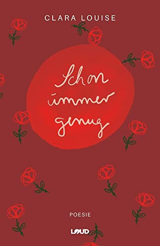 Schon immer genug: Poesie: Gedichtband - Poesie