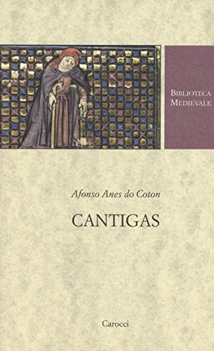 Cantigas. Testo spagnolo a fronte. Ediz. critica