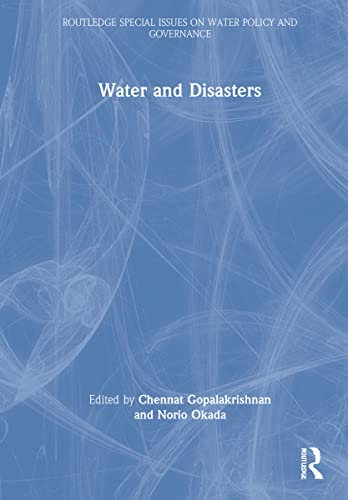 Water And Disasters (Routledge Special Issues on Water Policy and Governance)