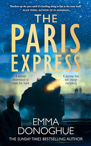 The Paris Express: a thrilling historical novel about a city on the brink and the people caught up in one woman's dangerous game