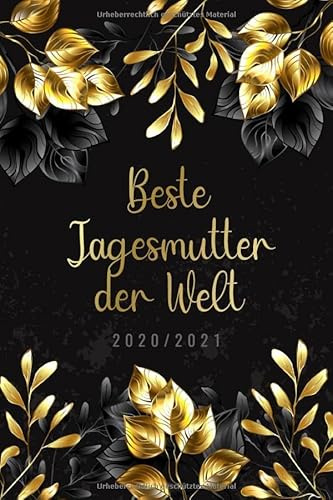 2020/2021 - Beste Tagesmutter der Welt: 18 Monate • Apr. 2020 bis Okt. 2021 Kalender, Terminplaner, Wochen- und Monatskalender • 1 Woche 2 Seiten mit ... - perfekt, um Termine im Blick zu behalten