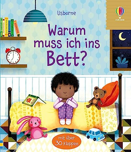 Warum muss ich ins Bett?: Sachbilderbuch mit Klappen über das Zubettgehen – ab 3 Jahren (Erste Fragen und Antworten)
