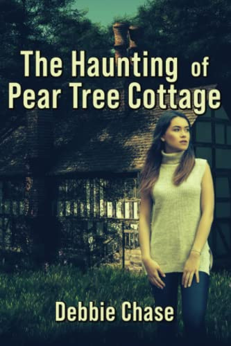 The Haunting of Pear Tree Cottage
