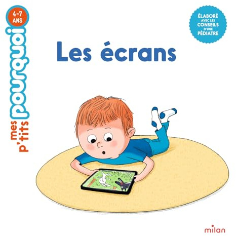 MES P'TITS POURQUOI - Les Écrans - Dès 4 ans