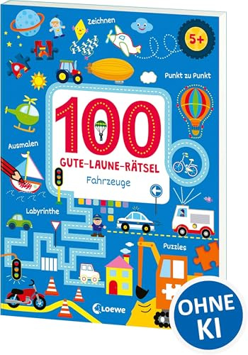 100 Gute-Laune-Rätsel - Fahrzeuge: Lernspiele für Kinder ab 5 Jahre