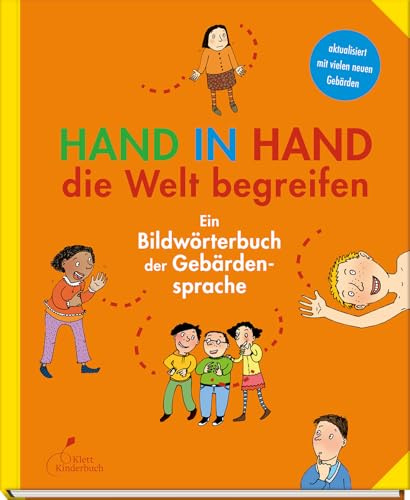 Hand in Hand die Welt begreifen: Ein Bildwörterbuch der Gebärdensprache