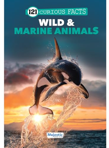 121 Wild & Marine Animals Facts Book for Kids Ages 8+ | Educational Paperback with Colourful Images & Bold Text | 121 Curious Facts for All Ages by Majestic Book Club