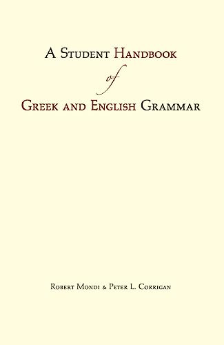 A Student Handbook of Greek and English Grammar (English and Ancient Greek Edition)