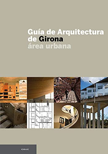 Guía de Arquitectura de Girona: Área urbana (Guies)