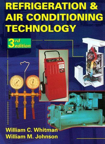 Refrigeration and Air Conditioning Technology: Concepts, Procedures and Troubleshooting Techniques