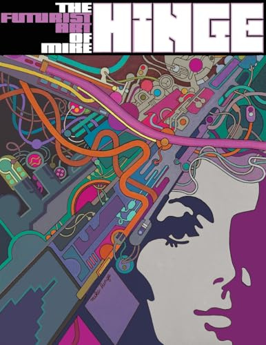 The Futurist Art of Mike Hinge