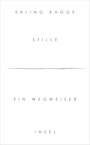 Stille: Ein Wegweiser (insel taschenbuch)