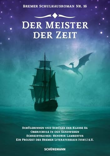 Der Meister der Zeit: Schulhausroman Nr. 16