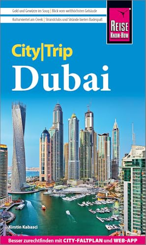 Reise Know-How CityTrip Dubai: Reiseführer Dubai mit Stadtplan und kostenloser Web-App