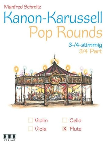 Kanon-Karussell - Pop Rounds (3+4 stimmig): Flöte
