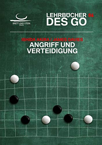 Angriff und Verteidigung: Lehrbücher des Go