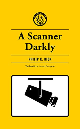 A Scanner Darkly (Distorsions, Band 99)