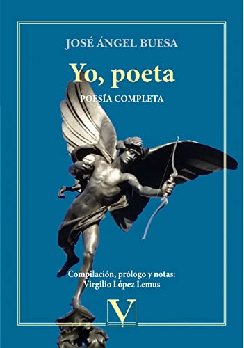 Yo, poeta. Poesía completa: 1
