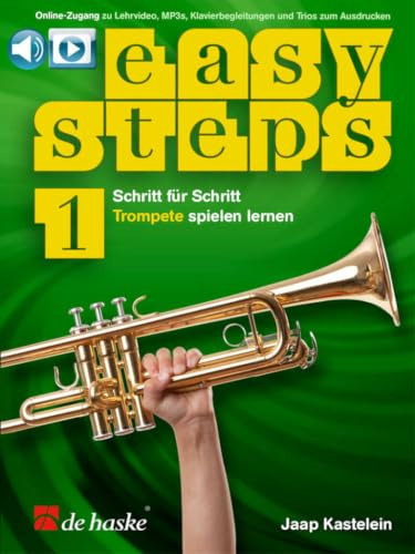 Easy Steps Trompete - Band 1 | Notenbuch für Anfänger mit Online-Videos und Playbacks | Schritt-für-Schritt Trompete spielen lernen | Trompetenschule ... spielen lernen - Recueil + Audio online
