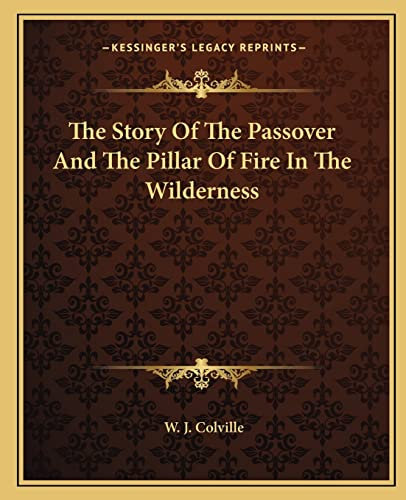 The Story Of The Passover And The Pillar Of Fire In The Wilderness