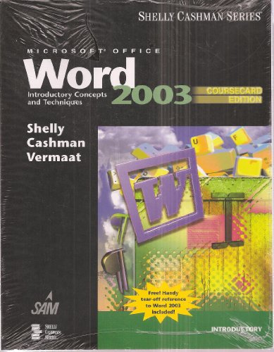 Microsoft Office Word 2003: Complete Concepts And Techniques: CourseCard Edition (Shelly Cashaman Series)
