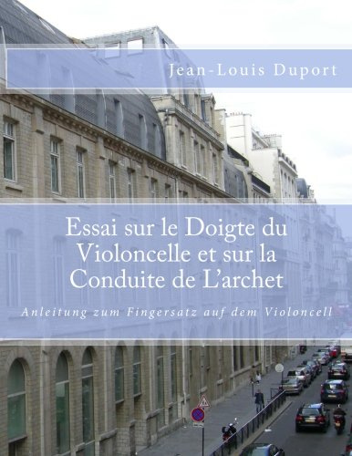 Essai sur le Doigte du Violoncelle et sur la Conduite de L'archet: Anleitung zum Fingersatz auf dem Violoncell