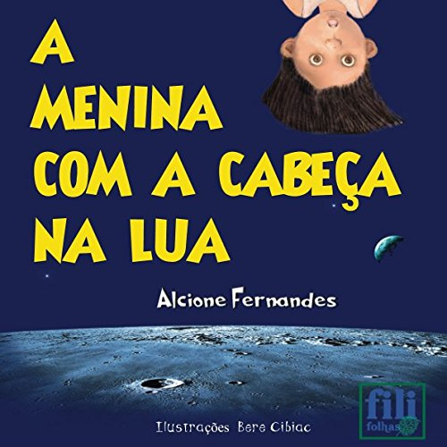 A Menina com a cabeça na Lua (Coleção Coral)
