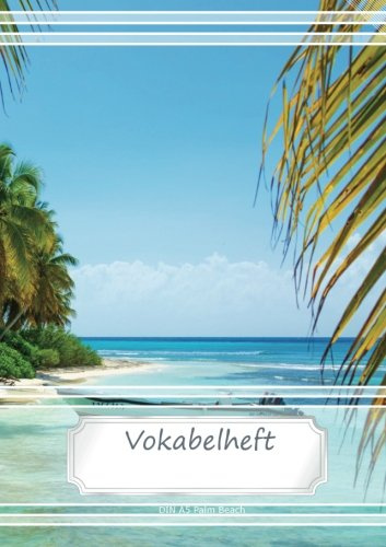 Vokabelheft DIN A5 - Palm Beach: 70 Seiten liniert, zweispaltig (Motiv Vokabelhefte)