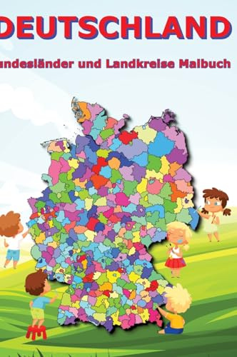 Deutschland Bundesländer und Landkreise Malbuch: Geographie, Erdkunde für Kinder Schüler Deutschlandkarte