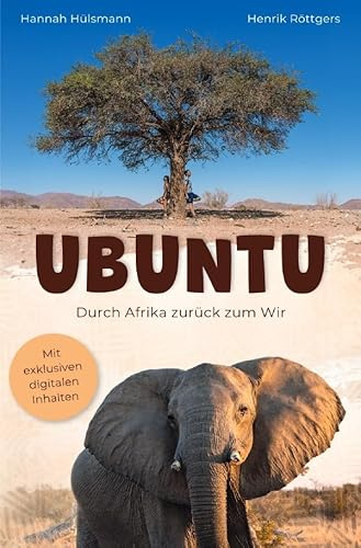 Ubuntu: Durch Afrika zurück zum Wir