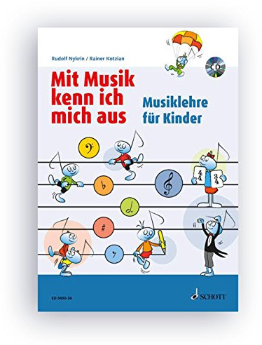 Mit Musik kenn ich mich aus: Musiklehre für Kinder. Band 1.