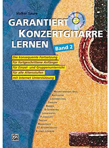 Garantiert Konzertgitarre lernen, Band 2: Mit CD und Internet-Unterstützung!