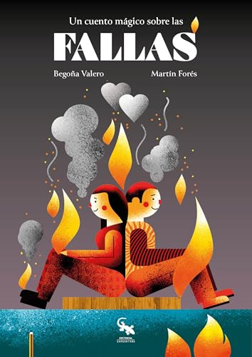 Fallas. Un cuento mágico sobre las (CULTURA LOCAL)