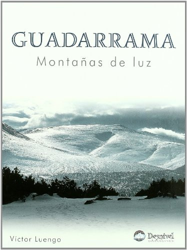 Guadarrama. Montañas de luz (SIN COLECCION)