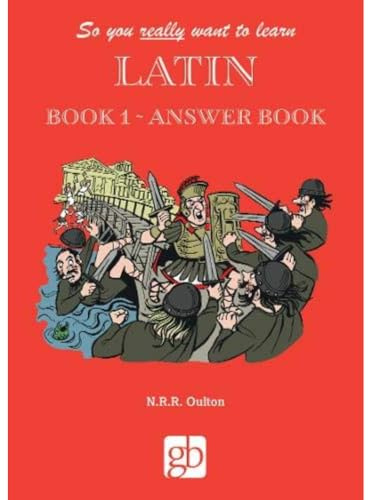 So You Really Want to Learn Latin Book 1 - Answer Book