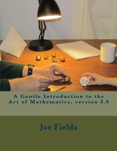 A Gentle Introduction to the Art of Mathematics, version 3.0