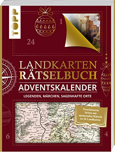 Landkarten Rätselbuch Adventskalender. Legenden, Märchen, sagenhafte Orte: Ein Buch-Adventskalender mit verschlossenen Seiten zum Auftrennen und ... zu 24 Landkarten (Landkarten Rätselbücher)
