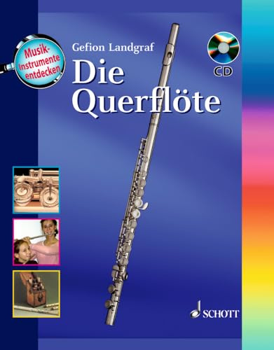 Die Querflöte: Ausgabe mit CD. (Musikinstrumente entdecken)