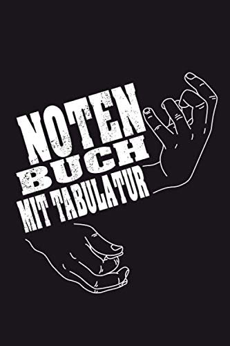 NOTENHEFT mit TABULATUR: DIN A5 für Anfänger und Fortgeschrittene / Blanko NotenBlock / Leere Notenzeilen / Notensystem / für die Schule / Komponist / mit Tabulatur / Design : Luftgitarre Gitarre