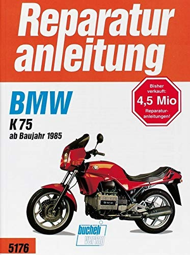 BMW K 75 (ab Baujahr 1985) (Reparaturanleitungen)
