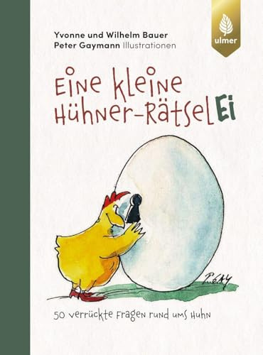Eine kleine Hühner-RätselEI: 50 verrückte Fragen rund ums Huhn