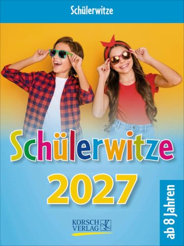Schülerwitze 2027: Tages-Abreisskalender für Kinder mit genialen Witzen für jeden Tag I Aufstellbar I 12 x 16 cm