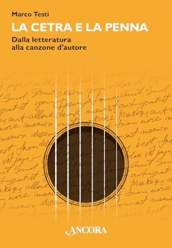 La cetra e la penna. Dalla letteratura alla canzone d'autore