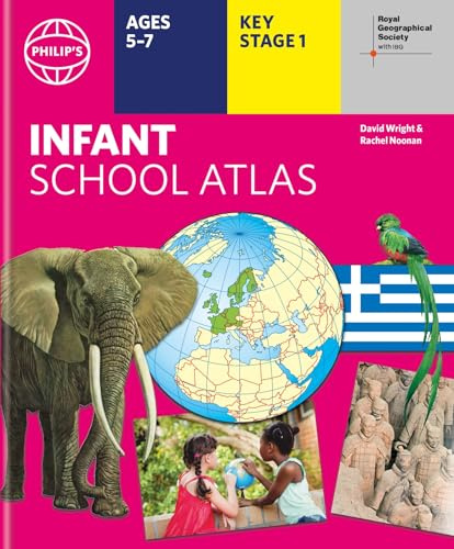 Philip's RGS Infant School Atlas: Key Stage 1 (Ages 5-7) (Philip's World Atlas)