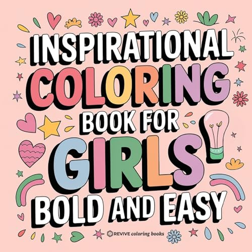 Bold and Easy Inspirational Coloring Book for Girls: Empowerment Stress Relief Coloring (Bold & Easy Stress Relief Coloring Books)