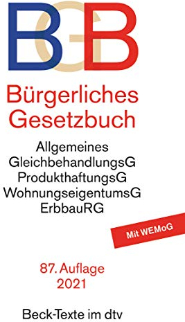 Bürgerliches Gesetzbuch: mit Allgemeinem Gleichbehandlungsgesetz, Produkthaftungsgesetz, Unterlassungsklagengesetz, Wohnungseigentumsgesetz, ... Mit WEMoG (Beck-Texte im dtv)