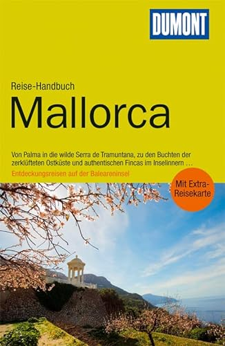 DuMont Reise-Handbuch Reiseführer Mallorca: Von Palma in die wilde Serra de Tramuntana, zu den Buchten der zerklüfteten Ostküste und authentischen ... Entdeckungsreisen auf der Baleareninsel