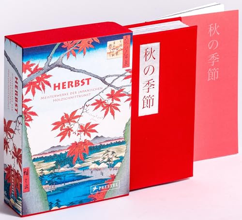 Herbst: Meisterwerke der japanischen Holzschnittkunst - Leinenbezogene Leporello-Ausgabe mit 60 Farbtafeln und 48-seitigem Booklet, im Schmuckschuber (Kunst-Leporello, Band 8)