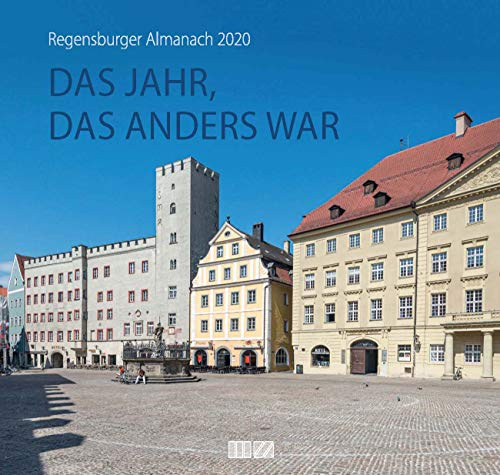 Regensburger Almanach 2020: Das Jahr, das anders war