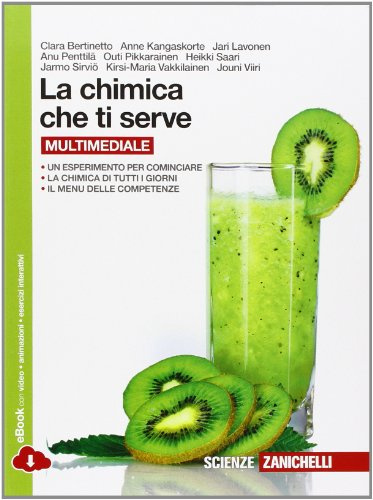La chimica che ti serve. Per le Scuole superiori. Con e-book. Con espansione online